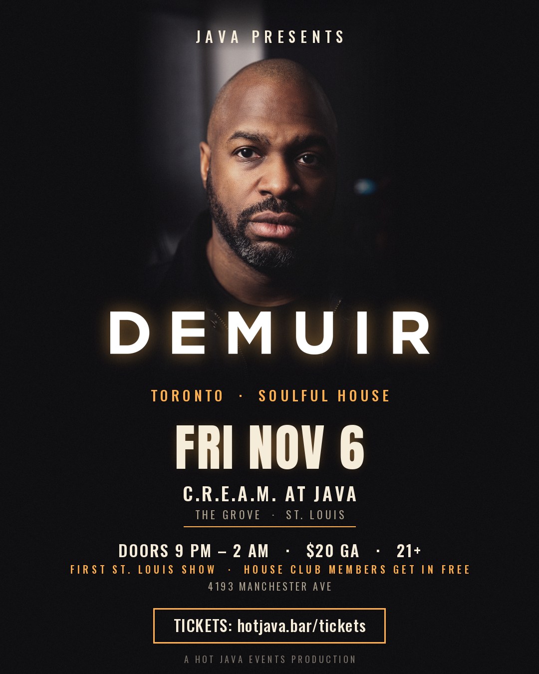 Demuir, Toronto soulful house. Friday November 6 at C.R.E.A.M. at JAVA. Doors 9 PM, $20 GA, 21+.